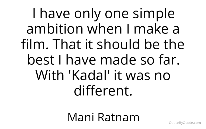 Preview image for this quote by Mani Ratnam