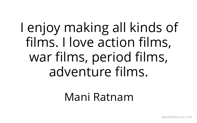 Preview image for this quote by Mani Ratnam