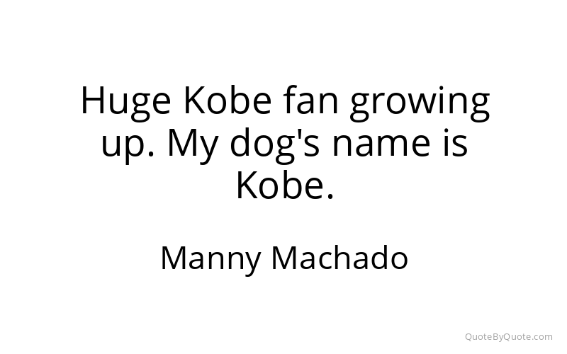 Preview image for this quote by Manny Machado