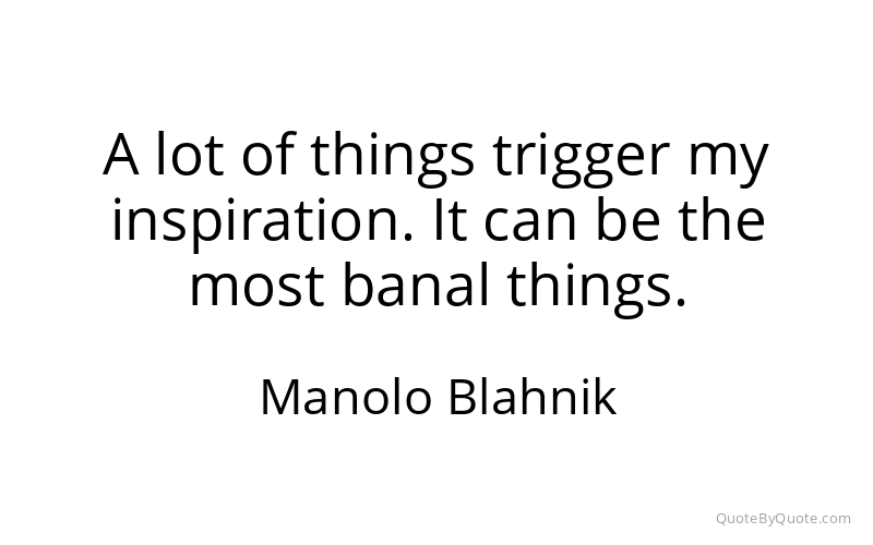 Preview image for this quote by Manolo Blahnik