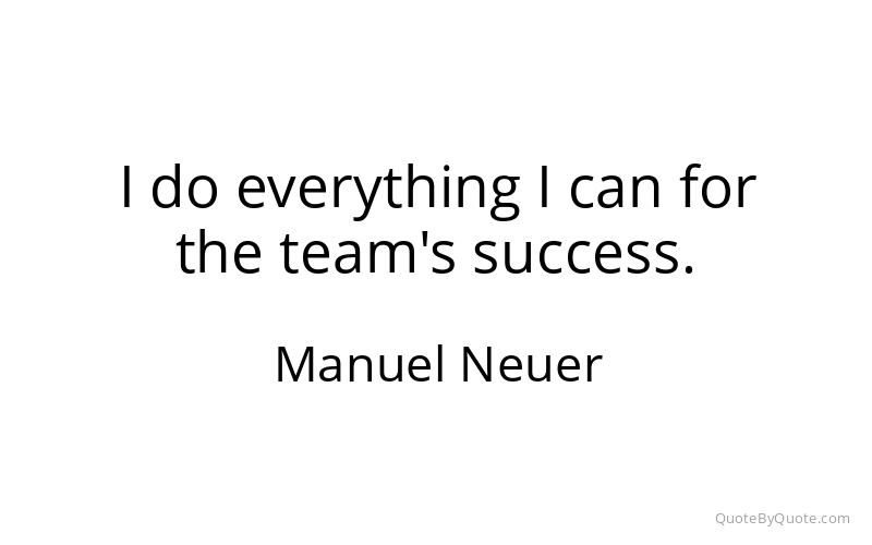 Preview image for this quote by Manuel Neuer
