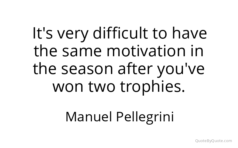 Preview image for this quote by Manuel Pellegrini