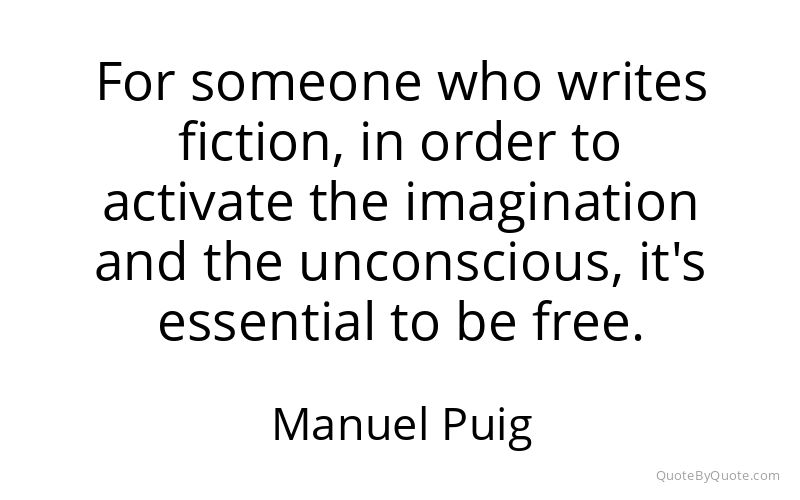 Preview image for this quote by Manuel Puig
