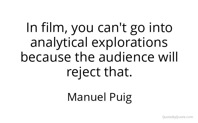 Preview image for this quote by Manuel Puig