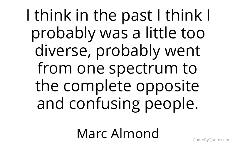 Preview image for this quote by Marc Almond