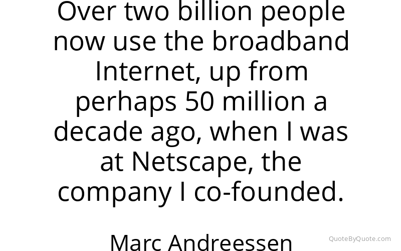 Preview image for this quote by Marc Andreessen