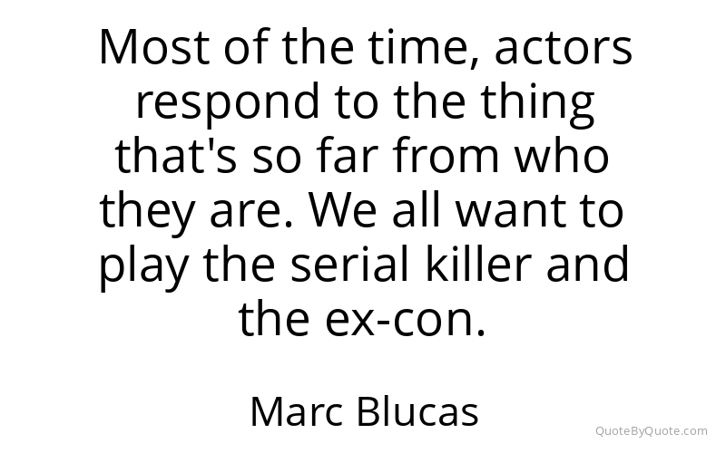 Preview image for this quote by Marc Blucas