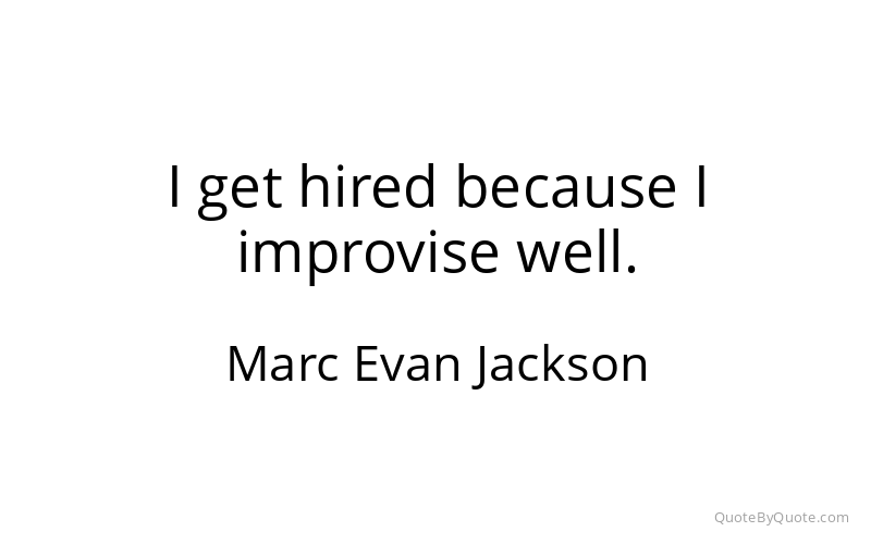 Preview image for this quote by Marc Evan Jackson