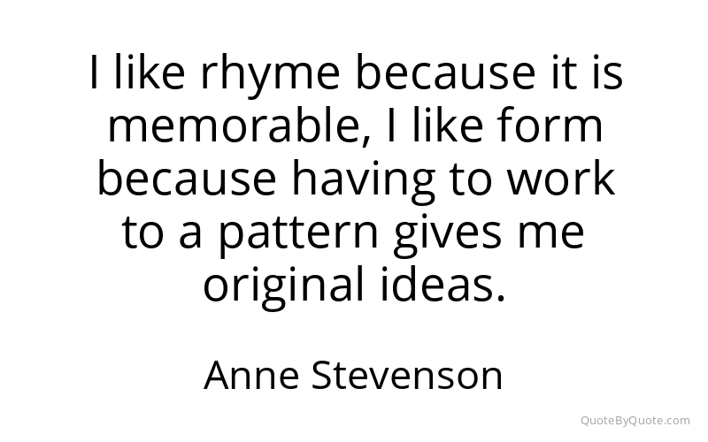 Preview image for this quote by Anne Stevenson