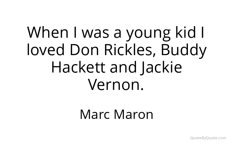 Preview image for this quote by Marc Maron