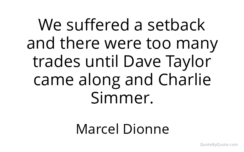 Preview image for this quote by Marcel Dionne