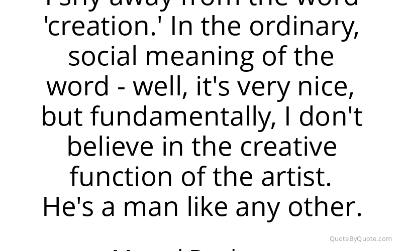 Preview image for this quote by Marcel Duchamp