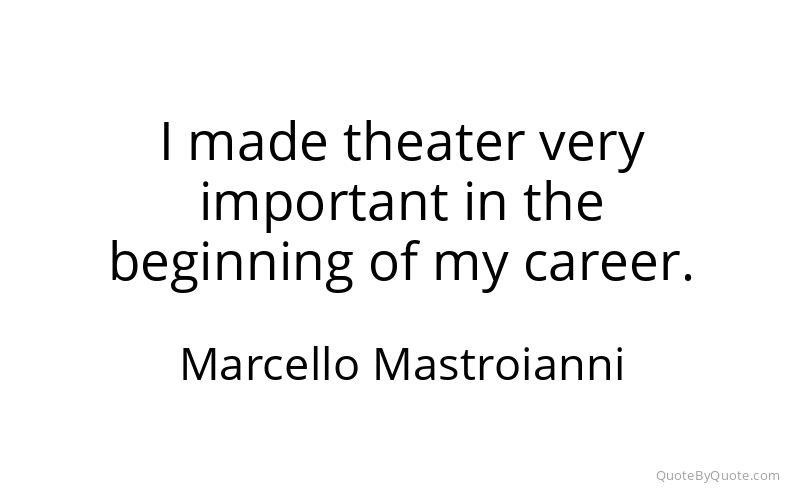 Preview image for this quote by Marcello Mastroianni