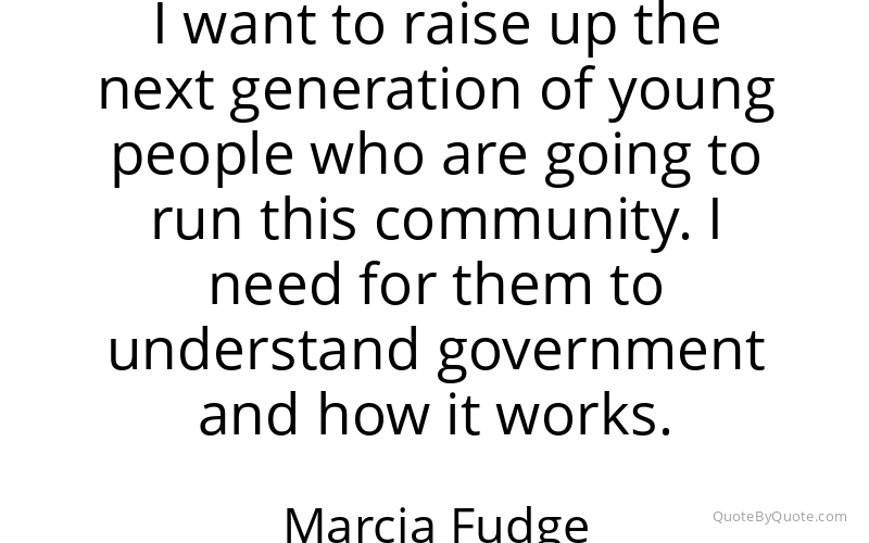 Preview image for this quote by Marcia Fudge