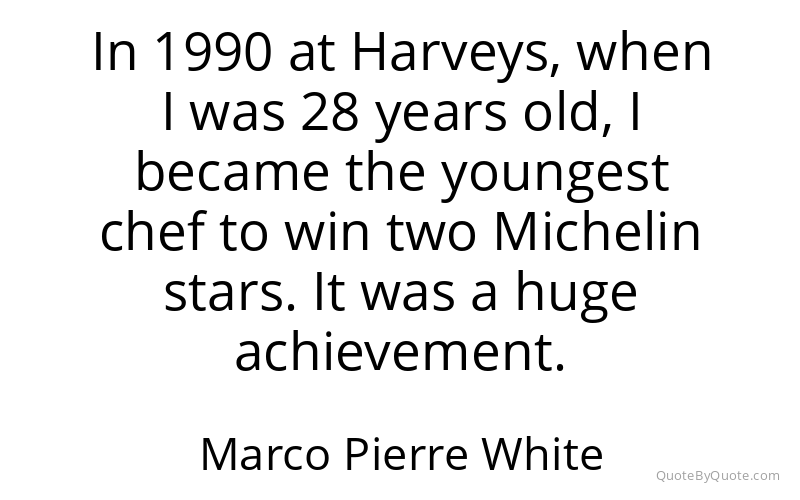 Preview image for this quote by Marco Pierre White