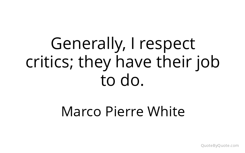 Preview image for this quote by Marco Pierre White