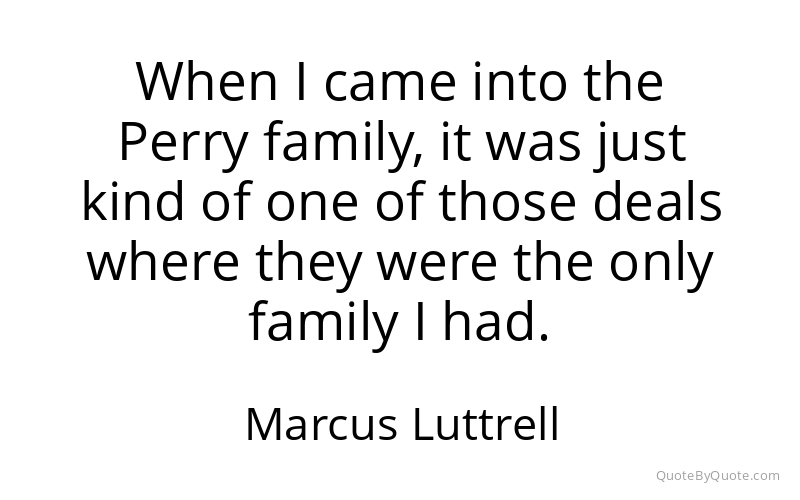 Preview image for this quote by Marcus Luttrell
