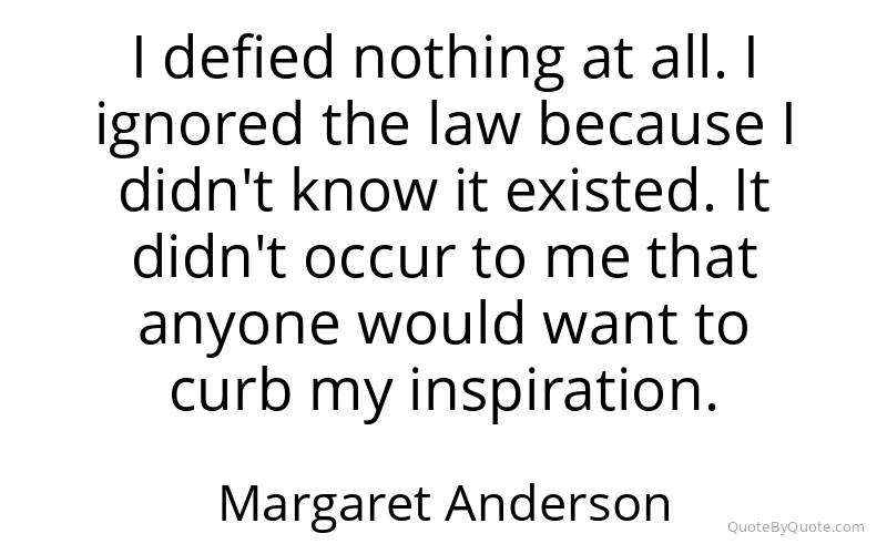 Preview image for this quote by Margaret Anderson