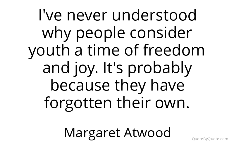 Preview image for this quote by Margaret Atwood