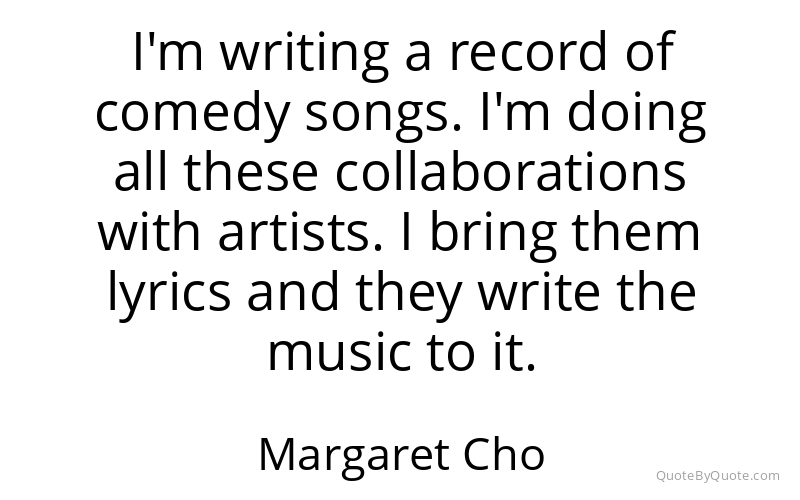 Preview image for this quote by Margaret Cho