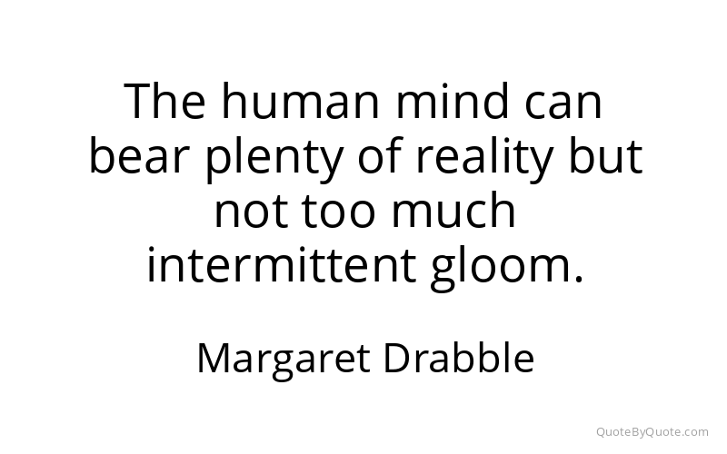 Preview image for this quote by Margaret Drabble