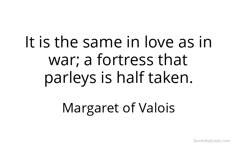 Preview image for this quote by Margaret of Valois