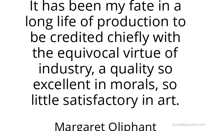 Preview image for this quote by Margaret Oliphant
