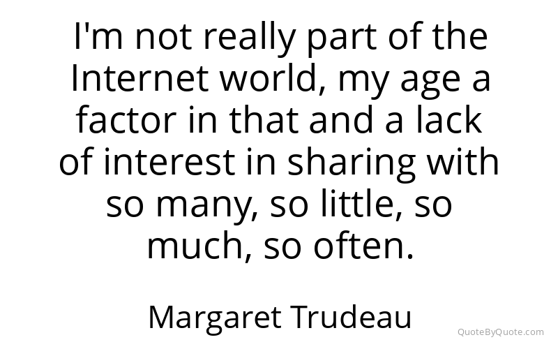 Preview image for this quote by Margaret Trudeau