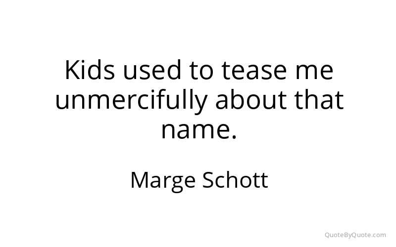 Preview image for this quote by Marge Schott