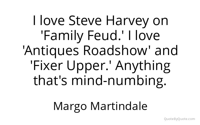 Preview image for this quote by Margo Martindale