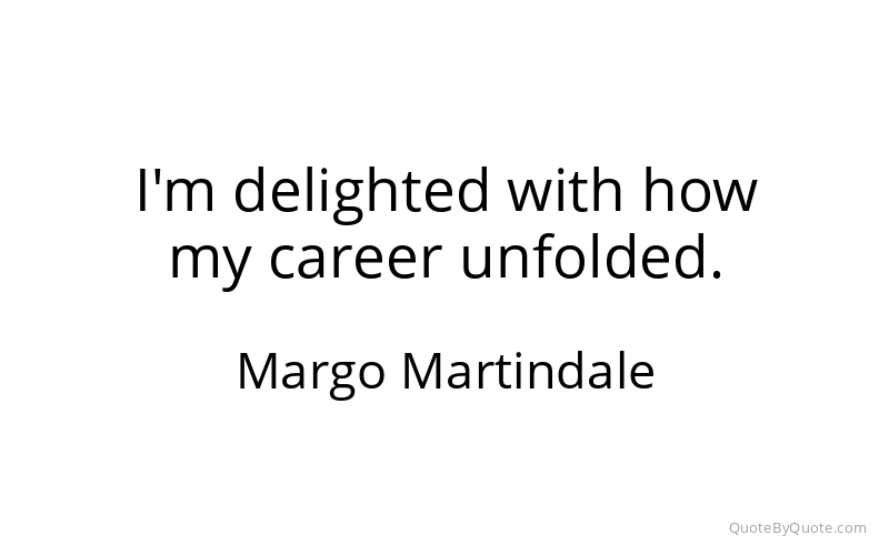 Preview image for this quote by Margo Martindale