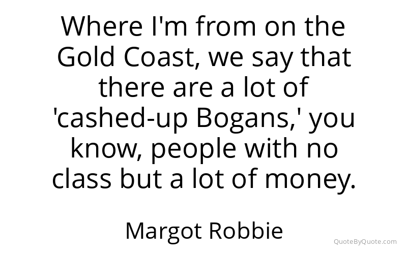 Preview image for this quote by Margot Robbie