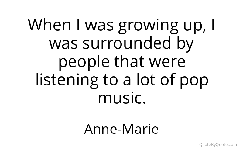 Preview image for this quote by Anne-Marie