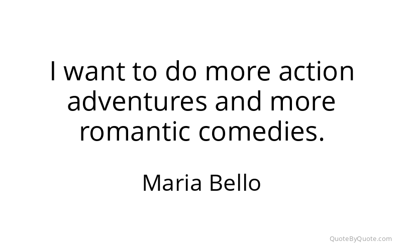 Preview image for this quote by Maria Bello