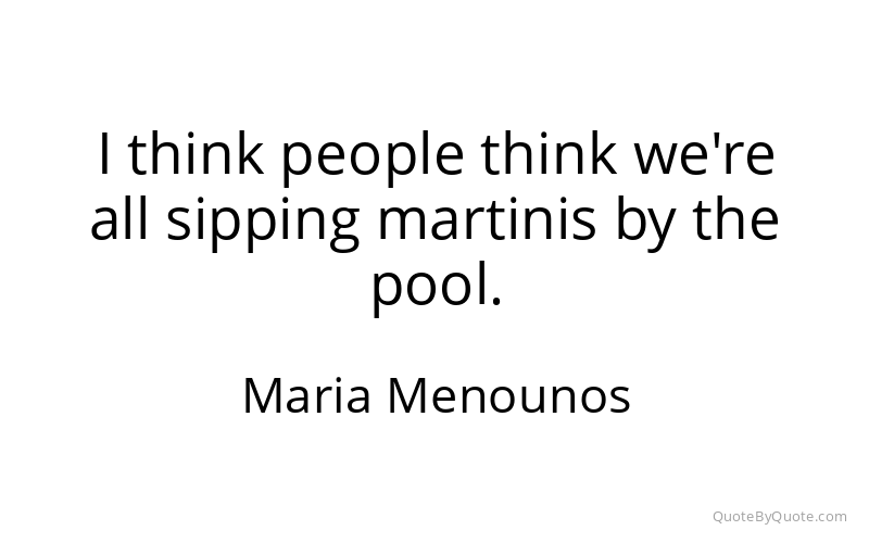 Preview image for this quote by Maria Menounos