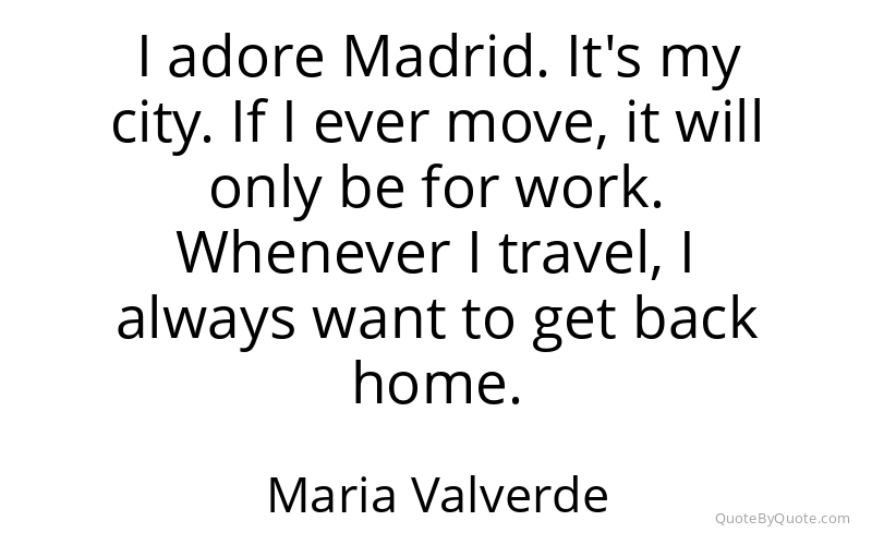Preview image for this quote by Maria Valverde