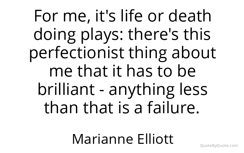 Preview image for this quote by Marianne Elliott