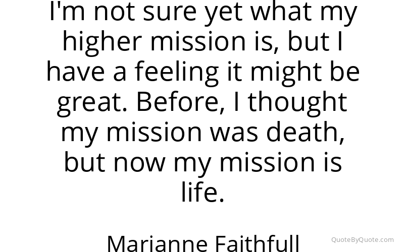 Preview image for this quote by Marianne Faithfull