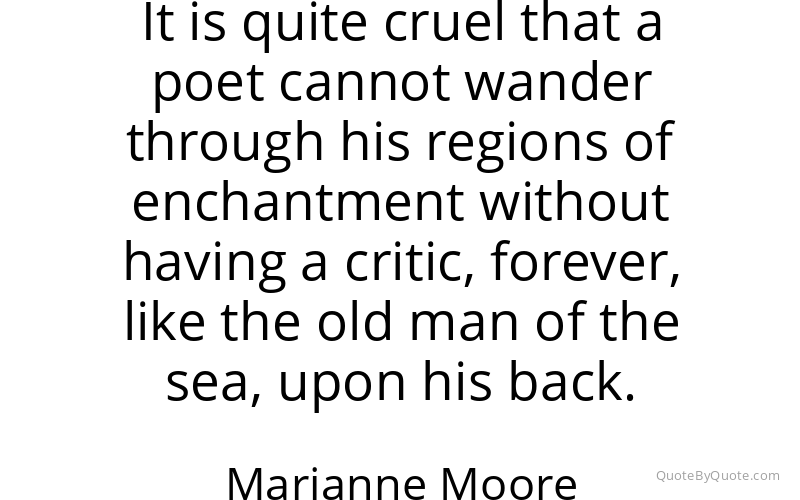 Preview image for this quote by Marianne Moore