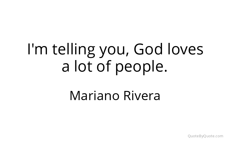 Preview image for this quote by Mariano Rivera