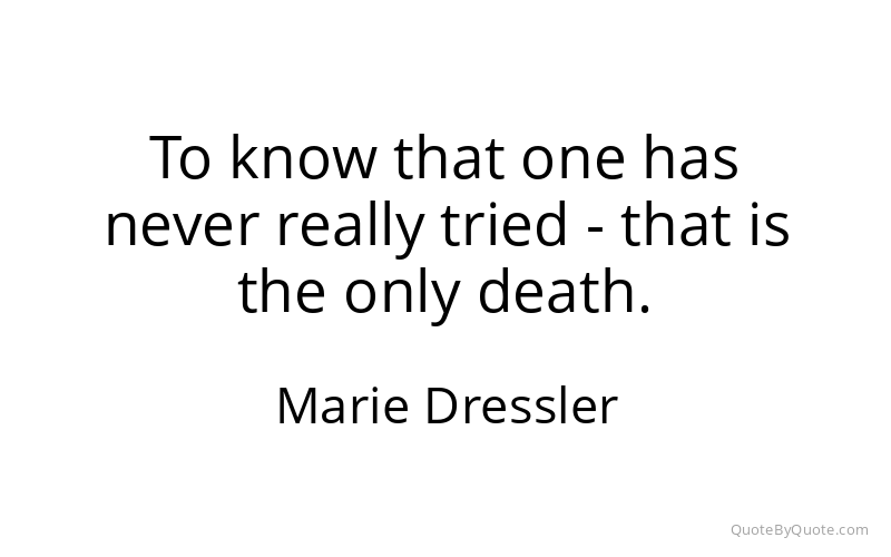 Preview image for this quote by Marie Dressler