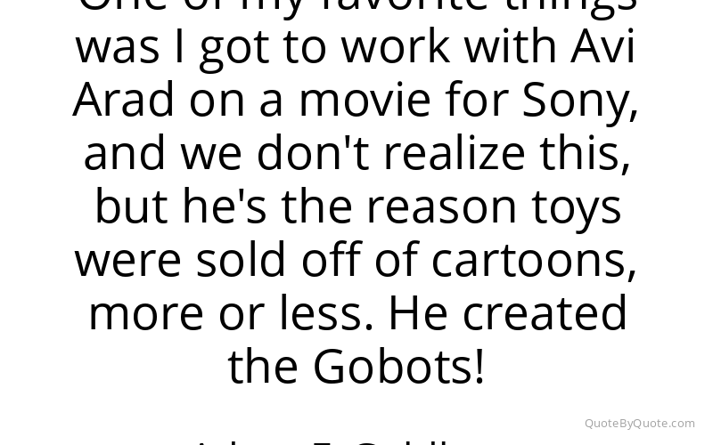 Preview image for this quote by Adam F. Goldberg