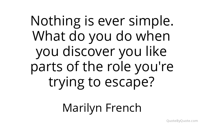 Preview image for this quote by Marilyn French