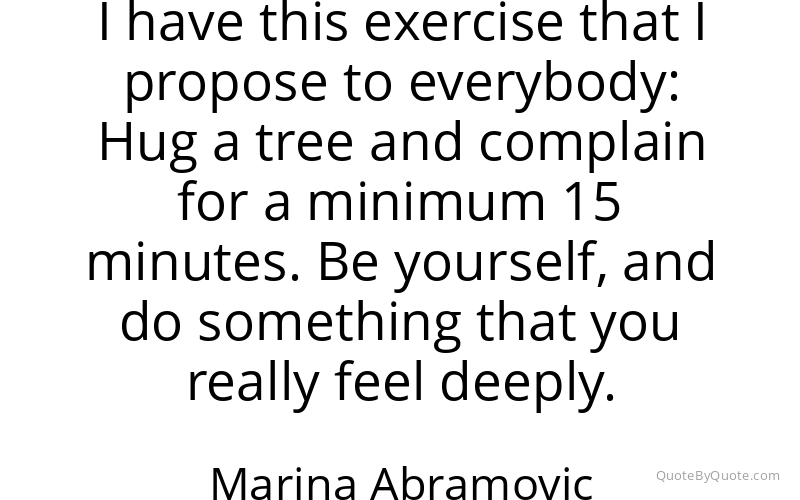 Preview image for this quote by Marina Abramovic