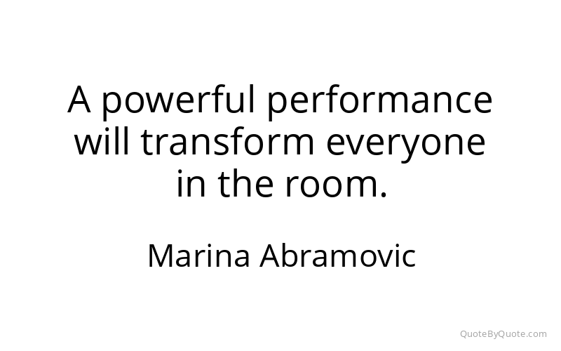 Preview image for this quote by Marina Abramovic