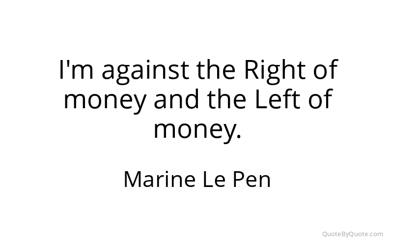 Preview image for this quote by Marine Le Pen