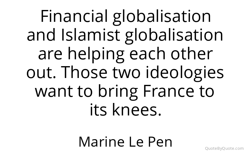 Preview image for this quote by Marine Le Pen