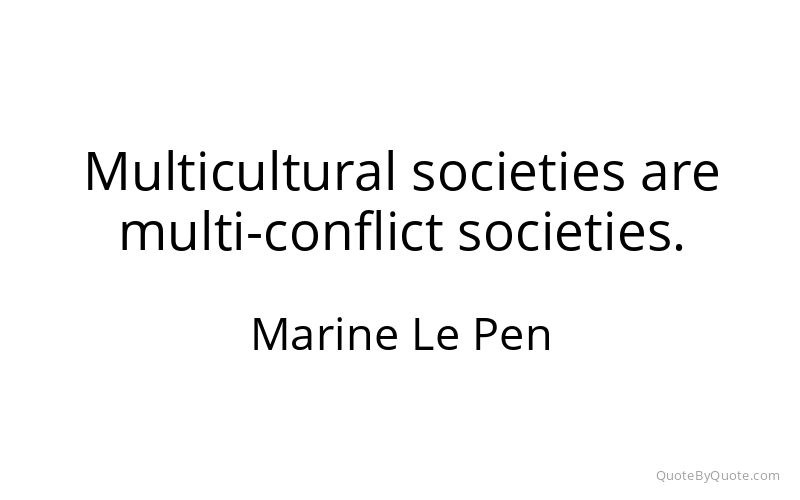 Preview image for this quote by Marine Le Pen