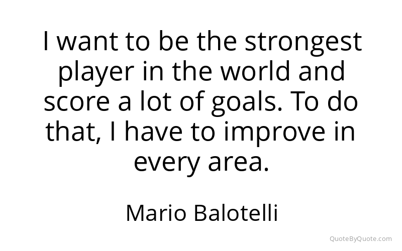 Preview image for this quote by Mario Balotelli