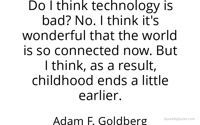 Preview image for this quote by Adam F. Goldberg
